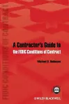 A Contractor's Guide to the FIDIC Conditions of Contract cover