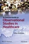 A Concise Guide to Observational Studies in Healthcare cover