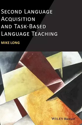 Second Language Acquisition and Task-Based Language Teaching cover