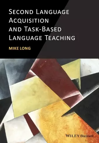 Second Language Acquisition and Task-Based Language Teaching cover