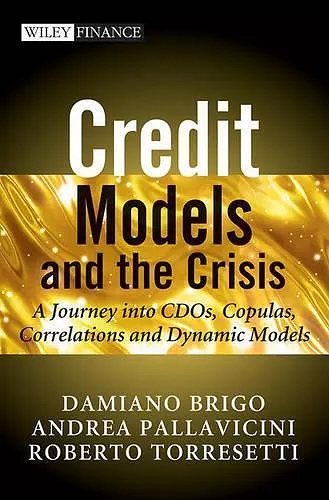 Credit Models and the Crisis cover