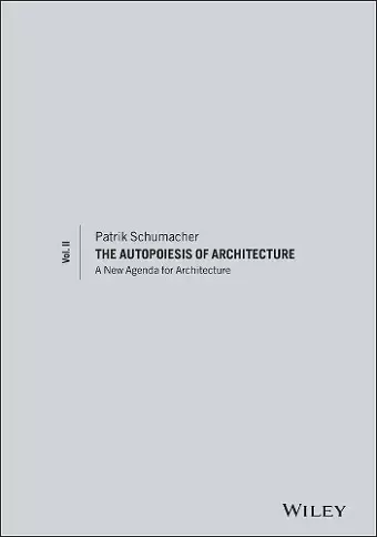 The Autopoiesis of Architecture, Volume II cover