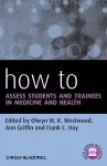 How to Assess Students and Trainees in Medicine and Health cover