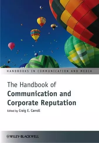 The Handbook of Communication and Corporate Reputation cover