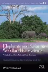 Elephants and Savanna Woodland Ecosystems cover