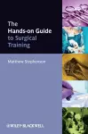 The Hands-on Guide to Surgical Training cover