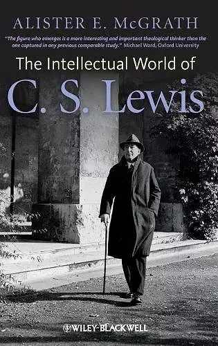 The Intellectual World of C. S. Lewis cover