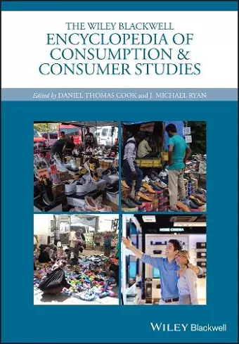 The Wiley Blackwell Encyclopedia of Consumption and Consumer Studies cover