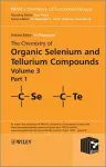 The Chemistry of Organic Selenium and Tellurium Compounds, Volume 3 cover