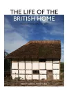 The Life of the British Home cover