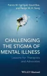 Challenging the Stigma of Mental Illness cover