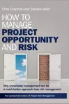 How to Manage Project Opportunity and Risk cover
