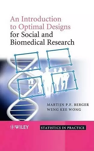 An Introduction to Optimal Designs for Social and Biomedical Research cover