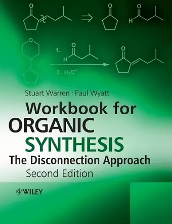 Workbook for Organic Synthesis: The Disconnection Approach cover