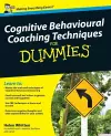 Cognitive Behavioural Coaching Techniques For Dummies cover
