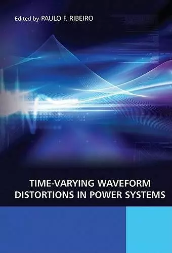 Time-Varying Waveform Distortions in Power Systems cover