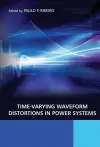 Time-Varying Waveform Distortions in Power Systems cover