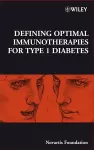 Defining Optimal Immunotherapies for Type 1 Diabetes cover