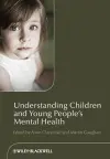 Understanding Children and Young People's Mental Health cover
