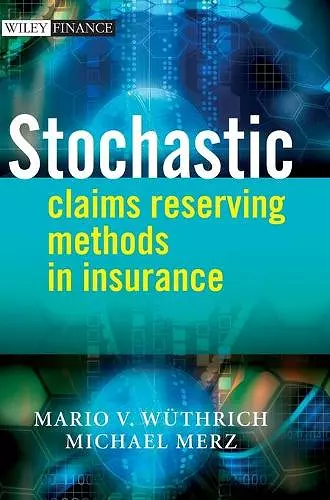 Stochastic Claims Reserving Methods in Insurance cover