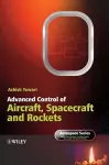 Advanced Control of Aircraft, Spacecraft and Rockets cover