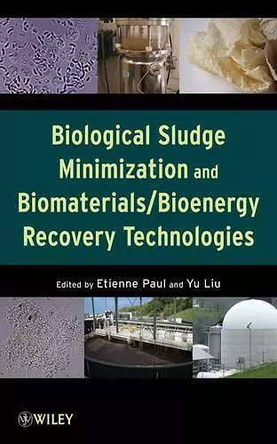 Biological Sludge Minimization and Biomaterials/Bioenergy Recovery Technologies cover