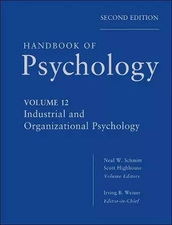 Handbook of Psychology, Industrial and Organizational Psychology cover