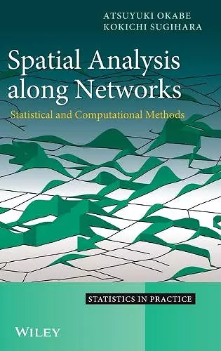 Spatial Analysis Along Networks cover