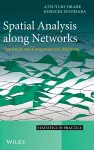 Spatial Analysis Along Networks cover