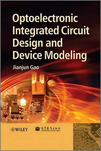 Optoelectronic Integrated Circuit Design and Device Modeling cover