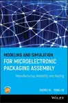 Modeling and Simulation for Microelectronic Packaging Assembly cover