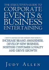 The Executive's Guide to Corporate Events and Business Entertaining cover