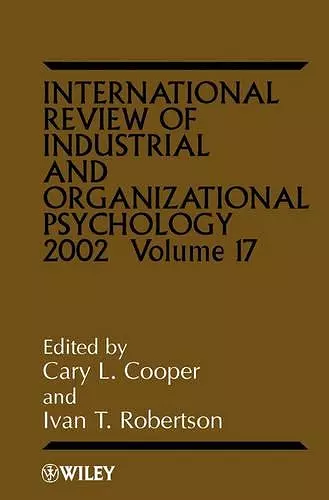 International Review of Industrial and Organizational Psychology 2002, Volume 17 cover