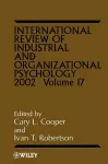 International Review of Industrial and Organizational Psychology 2002, Volume 17 cover