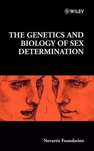 The Genetics and Biology of Sex Determination cover