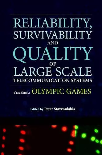 Reliability, Survivability and Quality of Large Scale Telecommunication Systems cover