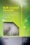 Bulk Crystal Growth of Electronic, Optical and Optoelectronic Materials cover