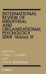 International Review of Industrial and Organizational Psychology 2004, Volume 19 cover