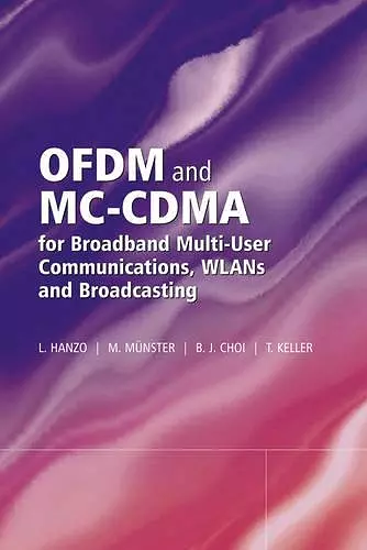 OFDM and MC-CDMA for Broadband Multi-User Communications, WLANs and Broadcasting cover