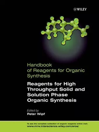 Reagents for High-Throughput Solid-Phase and Solution-Phase Organic Synthesis cover