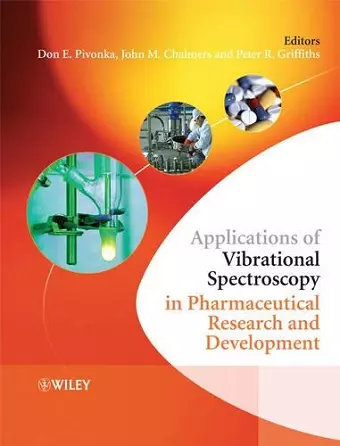 Applications of Vibrational Spectroscopy in Pharmaceutical Research and Development cover