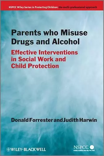 Parents Who Misuse Drugs and Alcohol cover