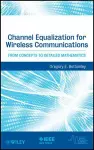 Channel Equalization for Wireless Communications cover