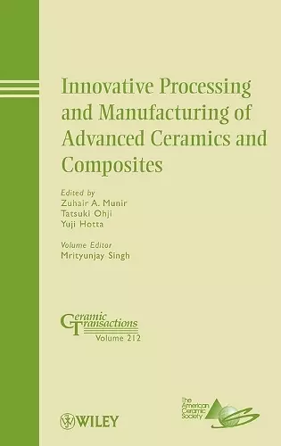 Innovative Processing and Manufacturing of Advanced Ceramics and Composites cover
