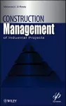 Construction Management for Industrial Projects cover