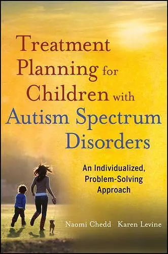 Treatment Planning for Children with Autism Spectrum Disorders cover