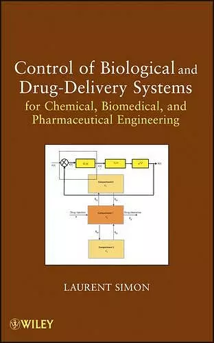 Control of Biological and Drug-Delivery Systems for Chemical, Biomedical, and Pharmaceutical Engineering cover