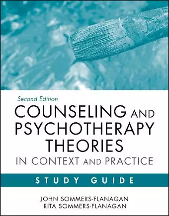 Counseling and Psychotherapy Theories in Context and Practice Study Guide cover