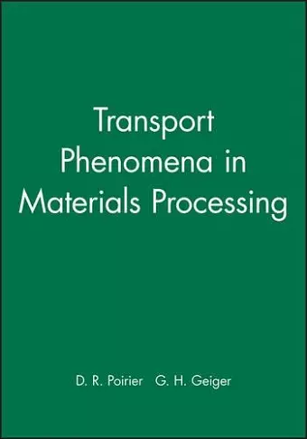 Transport Phenomena in Materials Processing cover