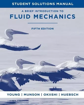 A Brief Introduction to Fluid Mechanics, 5e Student Solutions Manual cover